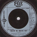 Fox (3) : Imagine Me Imagine You (7", Single, Inj)