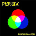 Parka (2) : Disco Dancer (7", Single, Ltd, Whi)