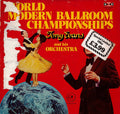 Tony Evans (4) : World Modern Ballroom Championships  (LP, Comp)