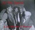 As We Speak : Love Me For A Reason (CD, Single)