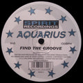 Aquarius (2) : Find The Groove (12")