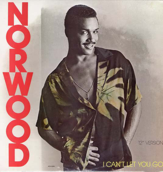 Norwood : I Can't Let You Go (12")