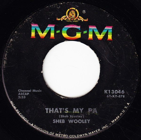 Sheb Wooley : That's My Pa / Meet Mr. Lonely (7", Single)