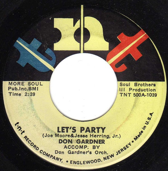 Don Gardner : Let's Party / There's Nothing I Want To Do (7", Single)