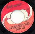 Laura Lee : If You Can Beat Me Rockin' (You Can Have My Chair) / If I'm Good Enough To Love (I'm Good Enough To Marry) (7", Single)
