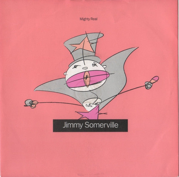 Jimmy Somerville : Mighty Real (7", Single)