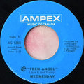 Wednesday (3) : Teen Angel / Taking Me Home (7", Single)