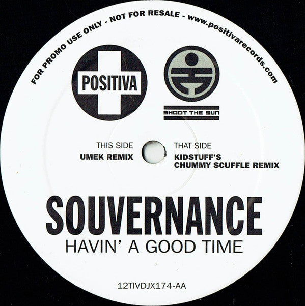 Souvernance : Havin' A Good Time (12", Single, Promo)