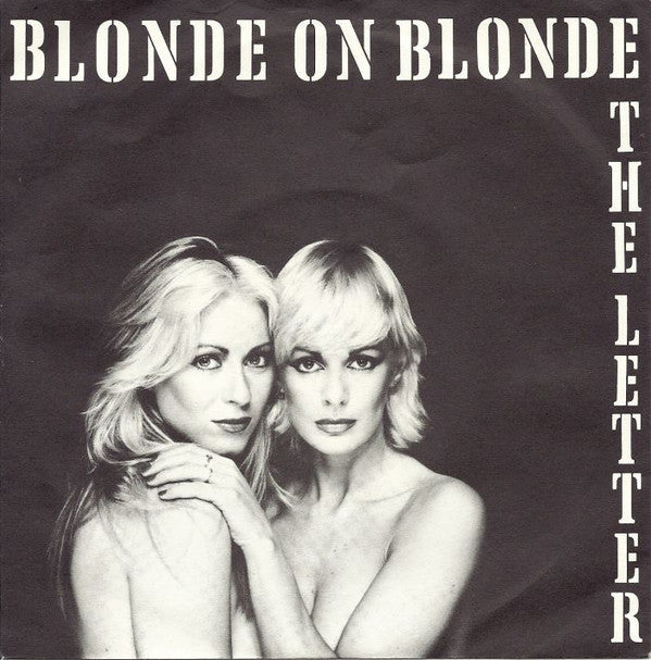 Blonde On Blonde : The Letter (7", Single, Sol)