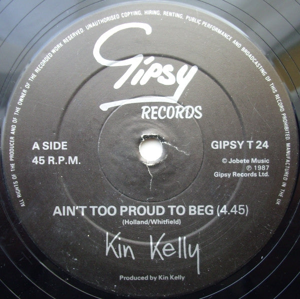 Kin Kelly : Ain't Too Proud To Beg / The High Dance (12")
