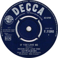 Peter Jay And The Jaywalkers : If You Love Me (7", Single)