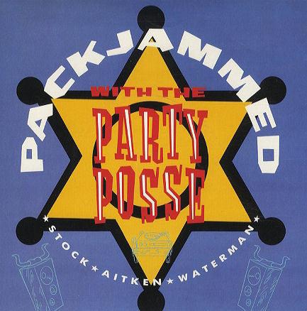Stock, Aitken & Waterman : Packjammed (With The Party Posse) (7", Single, Sil)