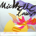Michelle Lawson : I Just Wanna Say (2x12")