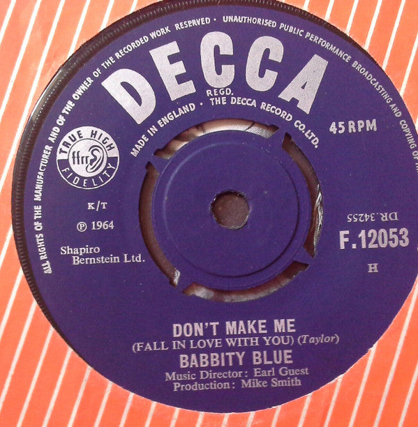 Babbity Blue : Don't Make Me (Fall In Love With You) / I Remembered How To Cry (7", Single)