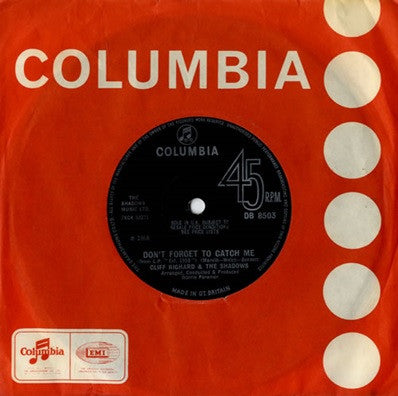 Cliff Richard & The Shadows / Cliff Richard : Don't Forget To Catch Me / What's More (I Don't Need Her) (7", Single)