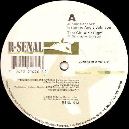 Junior Sanchez Featuring Angela Johnson : That Girl Ain't Right (12")