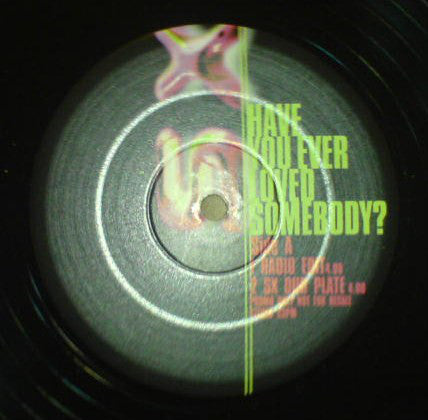 SX Dub : Have You Ever Loved Somebody? (2x12", Promo)