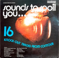 Various : Sounds To Spoil You... (LP, Comp)