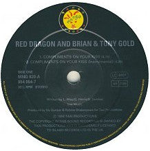 Red Dragon And Brian & Tony Gold : Compliments On Your Kiss (7")