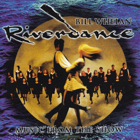 Bill Whelan : Riverdance - Music From The Show (CD, Album, WMM)
