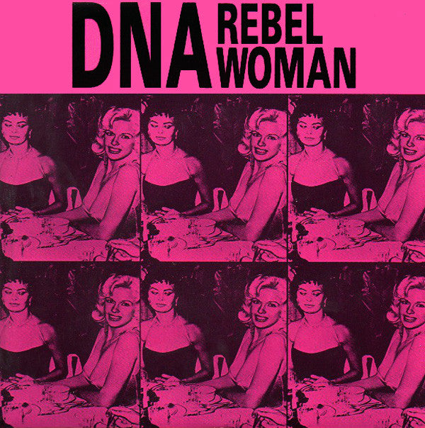 DNA : Rebel Woman (7", Single)