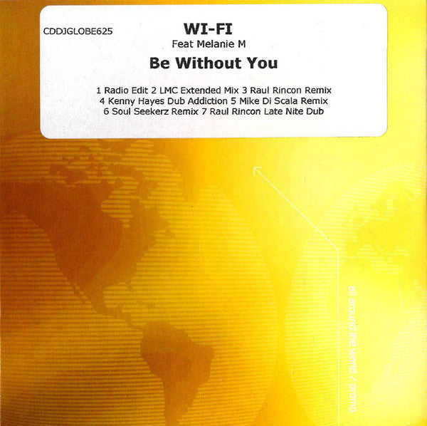 WI-FI (2) Feat Melanie M : Be Without You (CD, Promo)