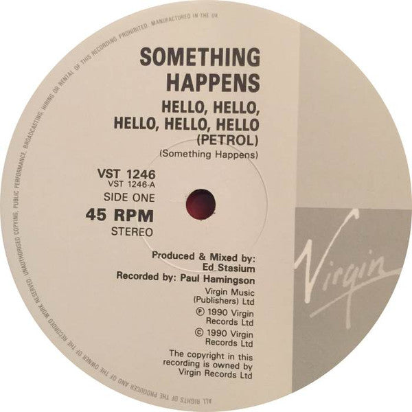 Something Happens : Hello, Hello, Hello, Hello, Hello (Petrol) (12")