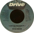 Peter Brown (2) : Crank It Up (Funk Town) (7", Styrene)