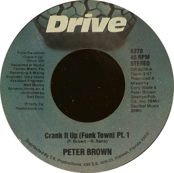 Peter Brown (2) : Crank It Up (Funk Town) (7", Styrene)