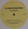 K-Konstruktion : Celebrate (12")