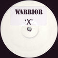 Warrior : X (12", S/Sided, Promo)