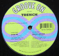 Trench : Show Me / Ezuja's Groove (12")
