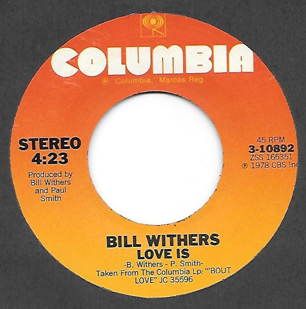 Bill Withers : Don't It Make It Better / Love Is (7")