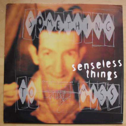 Senseless Things : Something To Miss (12", Single)