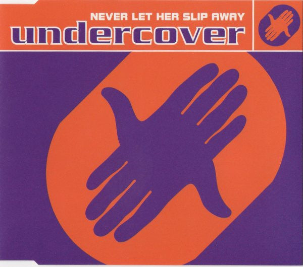 Undercover : Never Let Her Slip Away (CD, Maxi)