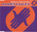 Undercover : Never Let Her Slip Away (CD, Maxi)