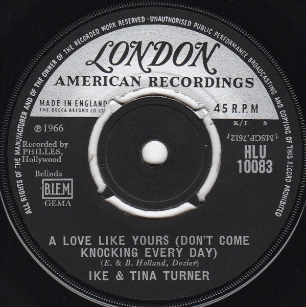 Ike & Tina Turner : A Love Like Yours (Don't Come Knocking Every Day) (7", Single)
