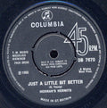 Herman's Hermits : Just A Little Bit Better (7", Single)