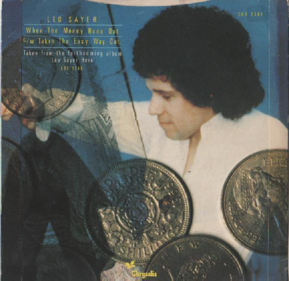 Leo Sayer : When The Money Runs Out (7", Single)