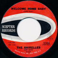 The Shirelles : Welcome Home Baby / Mama, Here Comes The Bride (7", Single)