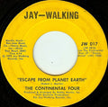 The Continental 4 : Escape From Planet Earth / Take A Little Time (To Know Me) (7")
