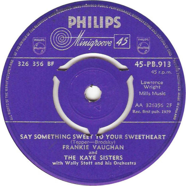 Frankie Vaughan And The Kaye Sisters : Come Softly To Me / Say Something Sweet To Your Sweetheart (7", Single)