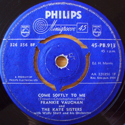 Frankie Vaughan And The Kaye Sisters : Come Softly To Me / Say Something Sweet To Your Sweetheart (7", Single)