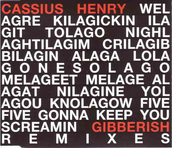 Cassius Henry : Gibberish (Remixes) (CD, Maxi, Promo)