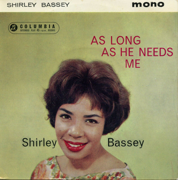 Shirley Bassey With The Williams Singers And Geoff Love & His Orchestra : As Long As He Needs Me (7", EP, Mono, Gre)