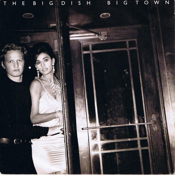 The Big Dish : Big Town (7", Single)