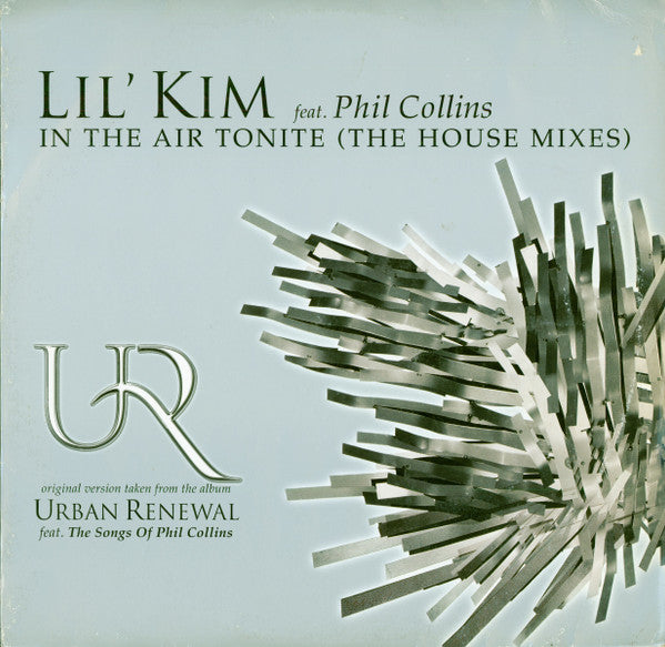 Lil' Kim Feat. Phil Collins : In The Air Tonite (The House Mixes) (12")