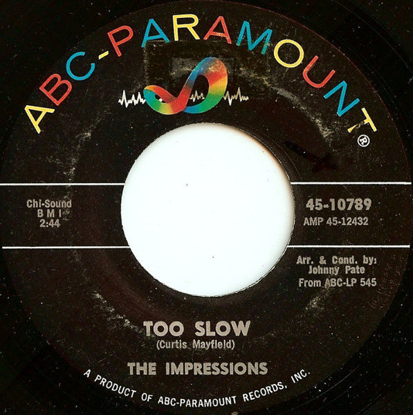 The Impressions : Too Slow / No One Else (7", Single)