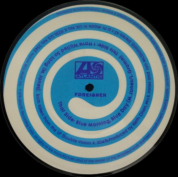 Foreigner : Blue Morning, Blue Day (7", Single, Pic)