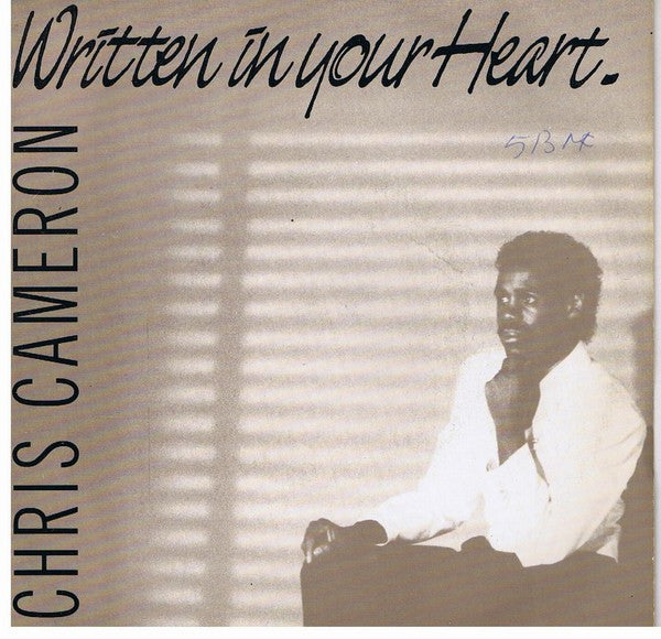 Chris Cameron : Written In Your Heart (7")